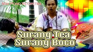 Download lagu Opetra Vs Mak Pono - Album Kocak | Surang Tea Surang Boco mp3