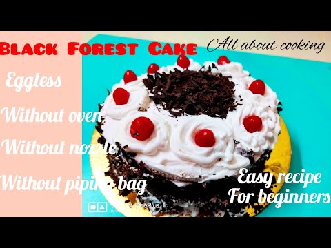 BLACK FOREST CAKE RECIPE | EGG LESS | WITHOUT OVEN | ALL ABOUT COOKING | PRANITA MAHADIK