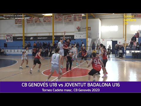 CB GENOVÉS U18 vs JOVENTUT U16. Torneig Nacional Cadet Masculí de Bàsquet del Genovés 2023