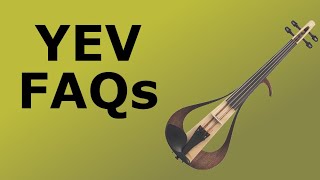 Video thumbnail for Frequently Asked Questions about the Yamaha YEV Electric Violin by Electric Violin Shop