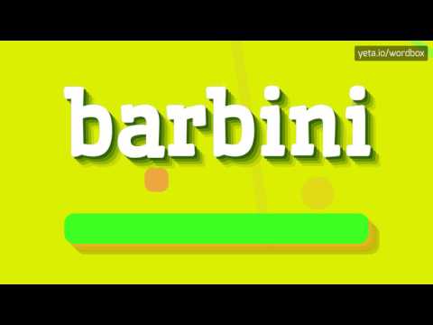 BARBINI - HOW TO PRONOUNCE IT!?