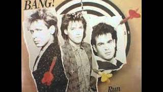 Bang! - Run For Your Love