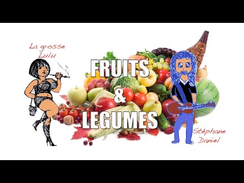 Fruits et Légumes (Epicier toi qui a commencé) - Stéphane Daniel