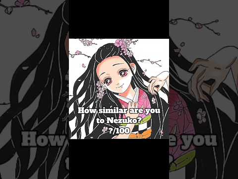 How similar are you to Nezuko?🌸#demonslayer #edit #nezuko #nezukochan #nezukokamado #shorts