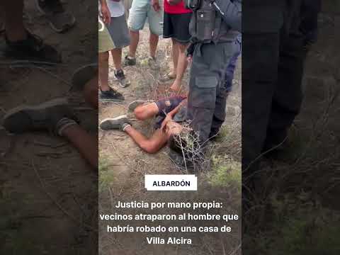 Albardón: vecinos atraparon al hombre que habría robado en una casa de Villa Alcira