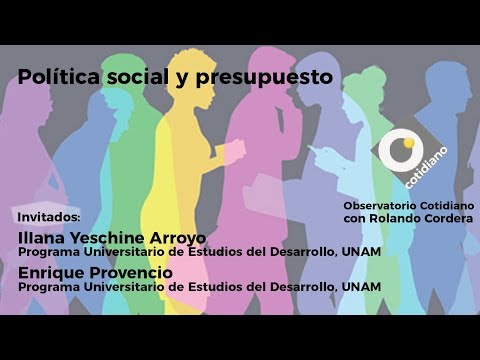 Política social y presupuesto. Observatorio con Rolando Cordera e Iliana Yeschine