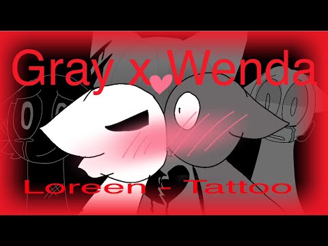 Gray x Wenda MV 1 (The reason why Gray´s not smiling) -  Loreen - Tattoo