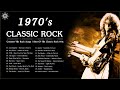 70s Classic Rock | Greatest 70s Rock Songs | Best Of 70s Classic Rock Hits