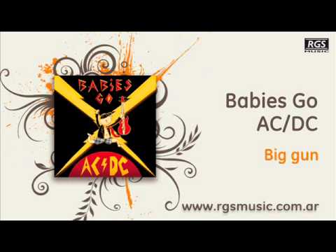 Babies Go AC/DC - Big gun