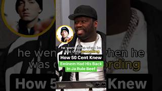 How 50 Cent Knew Eminem Had His Back In Ja Rule Beef