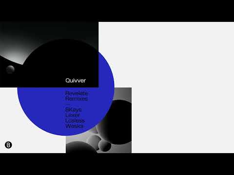 Quivver - Nothin New To Feel (Lexer Remix) [Official Audio]
