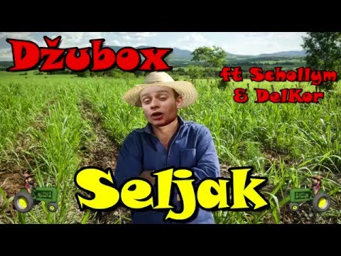 Džubox - Seljak (ft Schollym & DelKor)