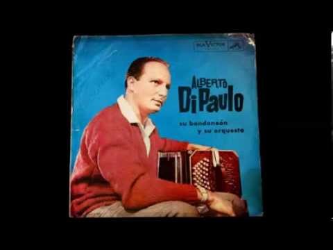 ALBERTO DI PAULO - BAHIA BLANCA / FLORES NEGRAS / CAFETIN DE BS AS - TANGOS