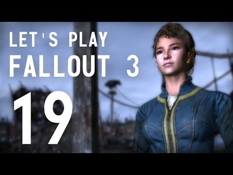 Let's Play Fallout 3 - Part 19