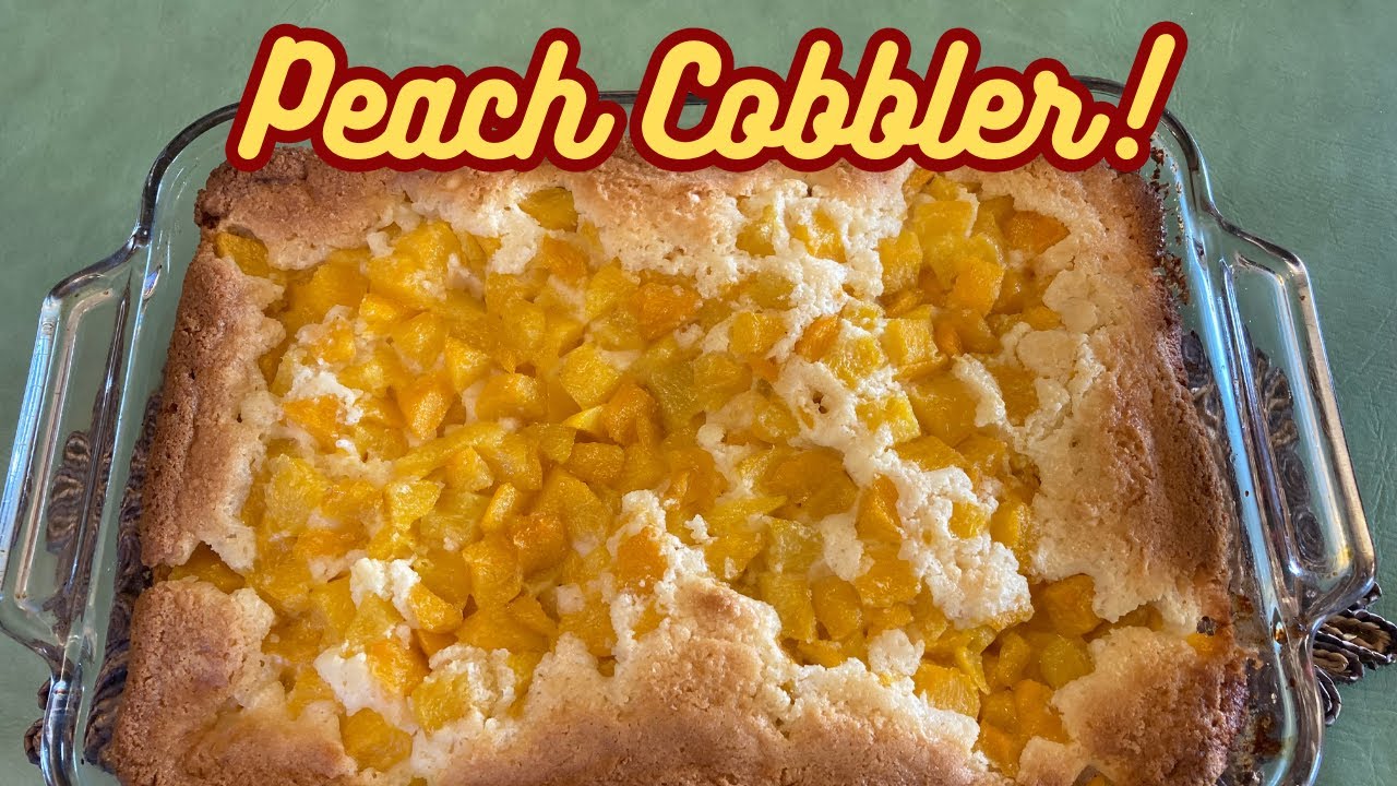 5-Ingredient Peach Cobbler - DUMP AND BAKE!