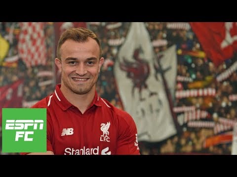 Xherdan Shaqiri to Liverpool: Does he need an ‘attitude change’ for the move to work? | ESPN FC