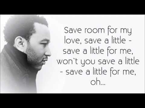 John Legend -- Save Room (w/ lyrics)