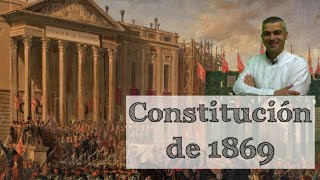 La Revolución Gloriosa y la Constitución de 1869