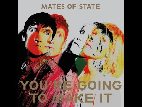 I Wanna Run - Mates Of State