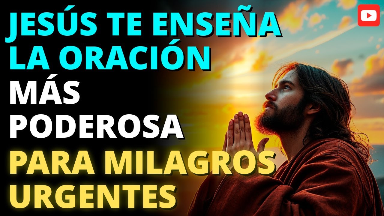 🔥 JESÚS TE ENSEÑA LA ORACIÓN MÁS PODEROSA PARA MILAGROS URGENTES 🙏✨ (¡NO LA IGNORES!)