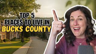 Top 5 Best Places to Live in Bucks County, PA (2026 Rankings)