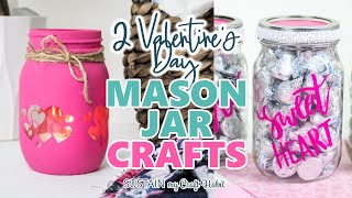 2 Simple Valentine's Day Crafts with Mason Jars ❤ Cupid's Crafts Collab for Valentine's 2021