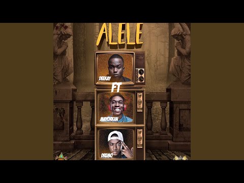 Alele (feat. Mayorkun & Dremo)
