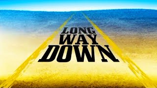 Long Way Down Trailer