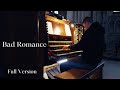 Bad Romance By Lady Gaga Organ Cover Full Version