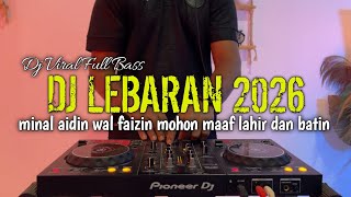 Download lagu DJ LEBARAN TERBARU 2026 - MINAL AIDIN WAL FAIZIN MOHON MAAF LAHIR DAN BATIN FULL BASS mp3