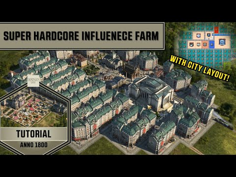 Anno 1800 - Super Hardcore Influence Farm - Tutorial