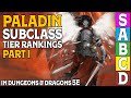 Paladin Subclass Tier Ranking (Part 1) In Dungeons and Dragons 5e
