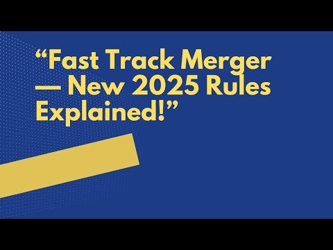 Fast Track Merger Rules 2025 — Simplified Route for Corporate Restructuring