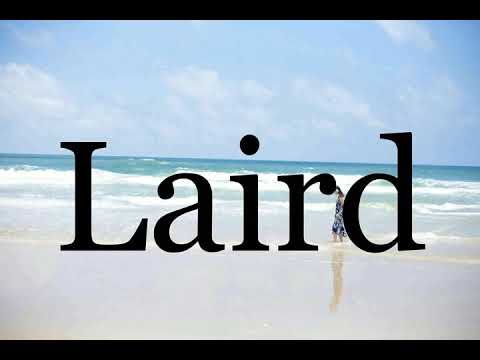 How To Pronounce Laird🌈🌈🌈🌈🌈🌈Pronunciation Of Laird