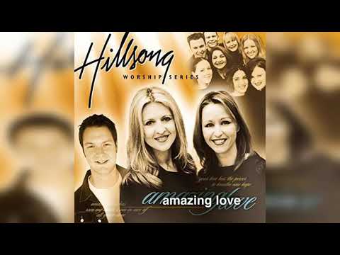 Amazing Love Hillsong Worship Album