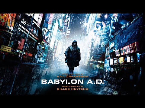 Atli Örvarsson - Babylon A.D. Theme (Babylon Requiem) [Extended by Gilles Nuytens]