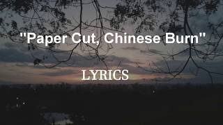 Passenger -  Paper Cut, Chinese Burn Lyrics by AW