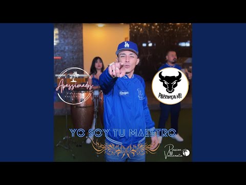 YO SOY TU MAESTRO Passion Vallenata (Parranda Mu)