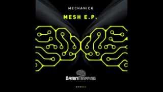 Mechanick - Confused [Brain Mapping Recordings]
