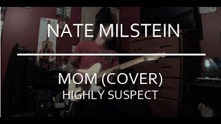Highly Suspect - Mom (Guitar Cover)
