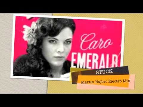 Caro Emerald - Stuck - Electro Mix