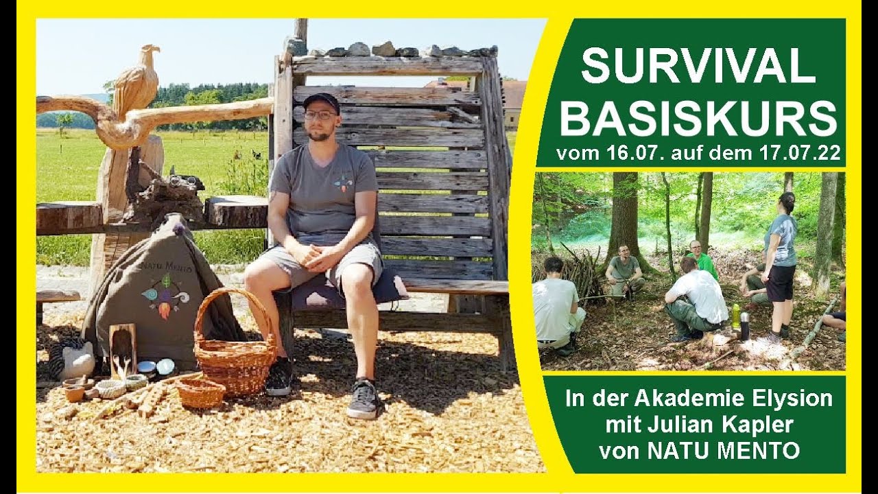 SURVIVAL BASISKURS vom 16. auf dem 17.07.22 im Wald der Akademie Elysion • Julian Kapler NATU MENTO