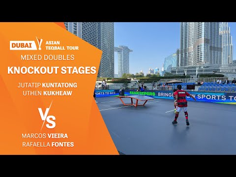 Asian Teqball Tour - Dubai | Mixed Doubles | J.Kuntatong, U.Kukheaw vs M.Vieira, R.Fontes