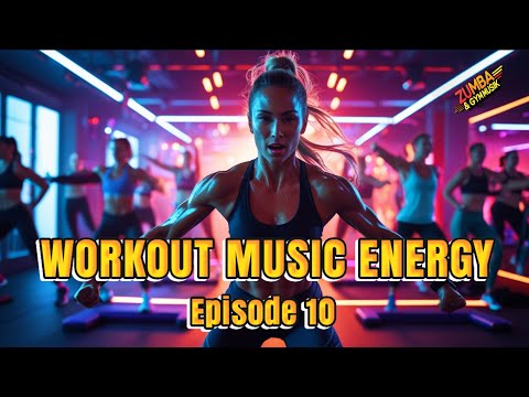 ???? 58 MIN ZUMBA &amp; GYM MOTIVATION MUSIC 2026 | Episode 10