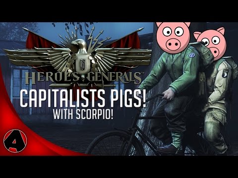 Capitalists Pigs! - Heroes & Generals