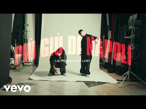 LB Prada - Più Giù Di Napoli (Visual Video) ft. Kid Lost