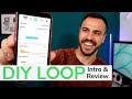 DIY Loop App Intro & Review