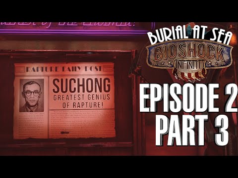 Bioshock Infinite Burial At Sea Episode 2 PC Gameplay Part 3 - 60fps Walkthrough