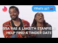 Issa Rae & Lakeith Stanfield Help A Tinder Member Find a Date | Swipe Session