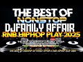 ThE Best Of DJNONSTOP FAMILY AFFAIR X RNB HIPHOP PLAY 2025 𝐀𝐘𝐘𝐃𝐎𝐋 𝐑𝐄𝐌𝐈